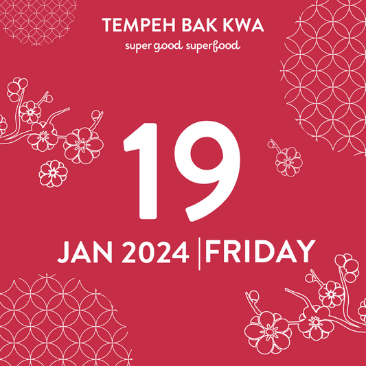 19 JAN 2024 TEMPEH BAK KWA