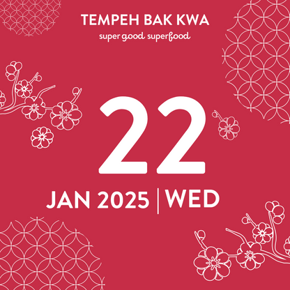 22 JAN 2025 TEMPEH BAK KWA