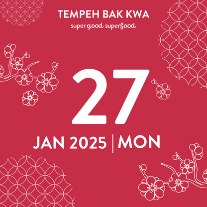 27 JAN 2025 TEMPEH BAK KWA