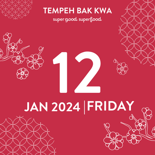 12 JAN 2024 TEMPEH BAK KWA