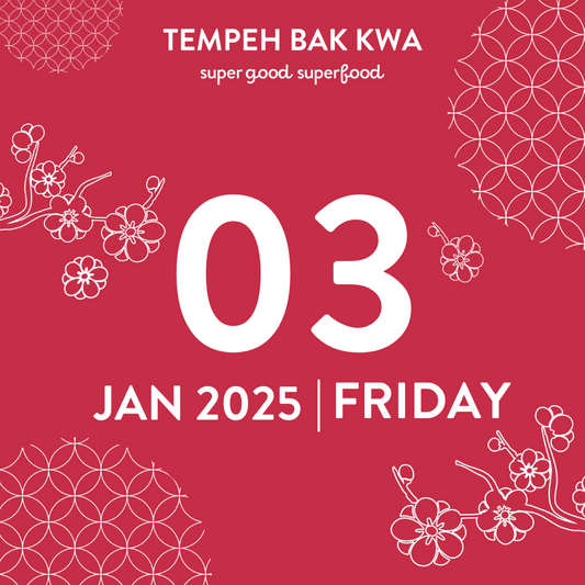 03 JAN 2025 TEMPEH BAK KWA