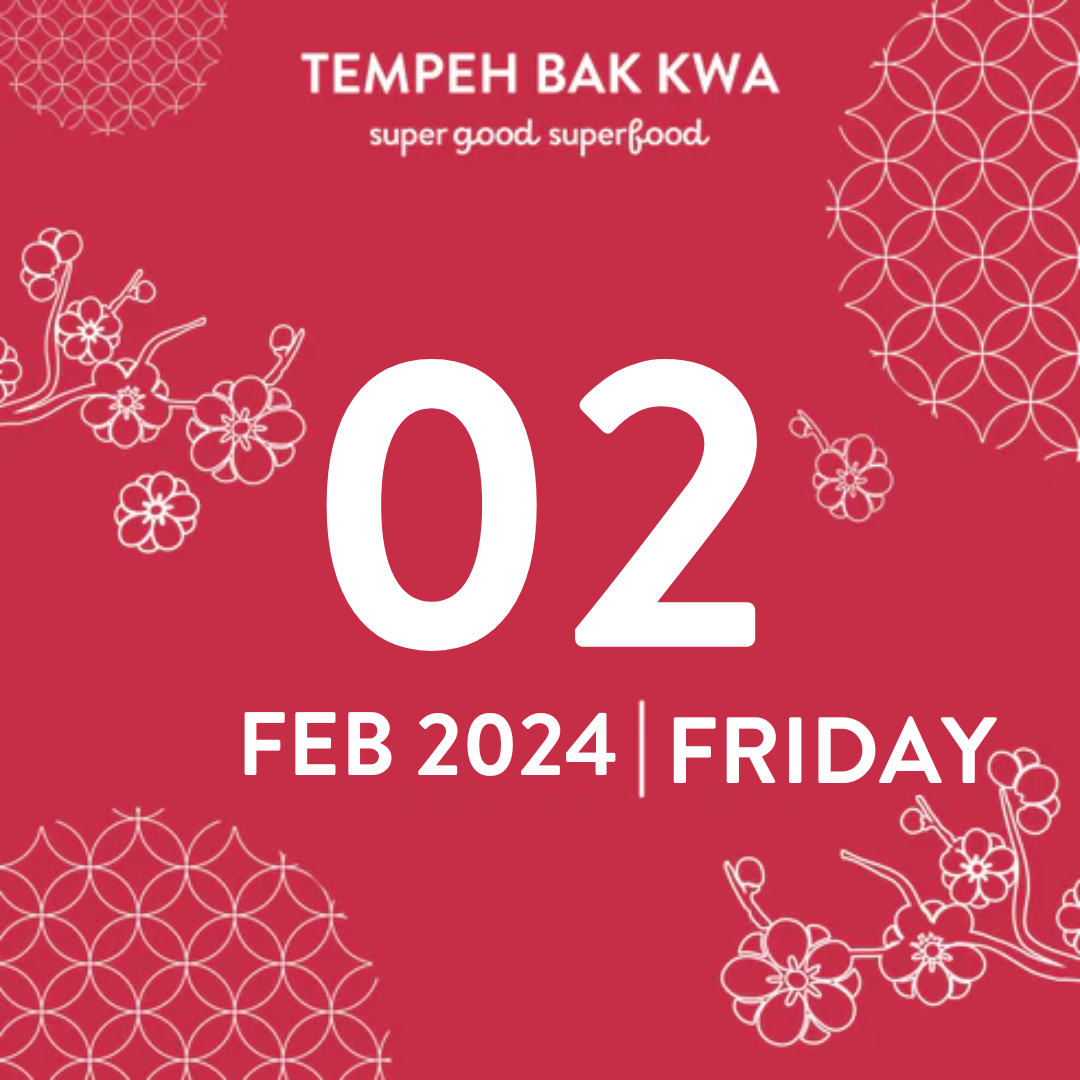2 FEB 2024 TEMPEH BAK KWA