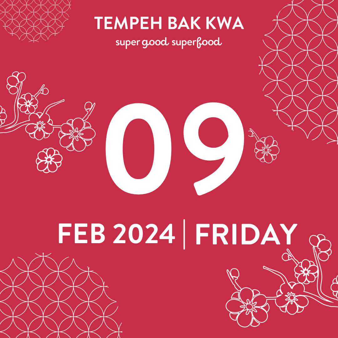 9 FEB 2024 TEMPEH BAK KWA