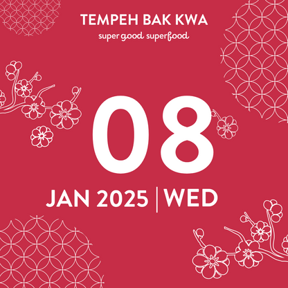 08 JAN 2025 TEMPEH BAK KWA