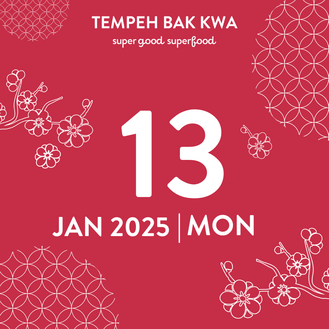 13 JAN 2025 TEMPEH BAK KWA